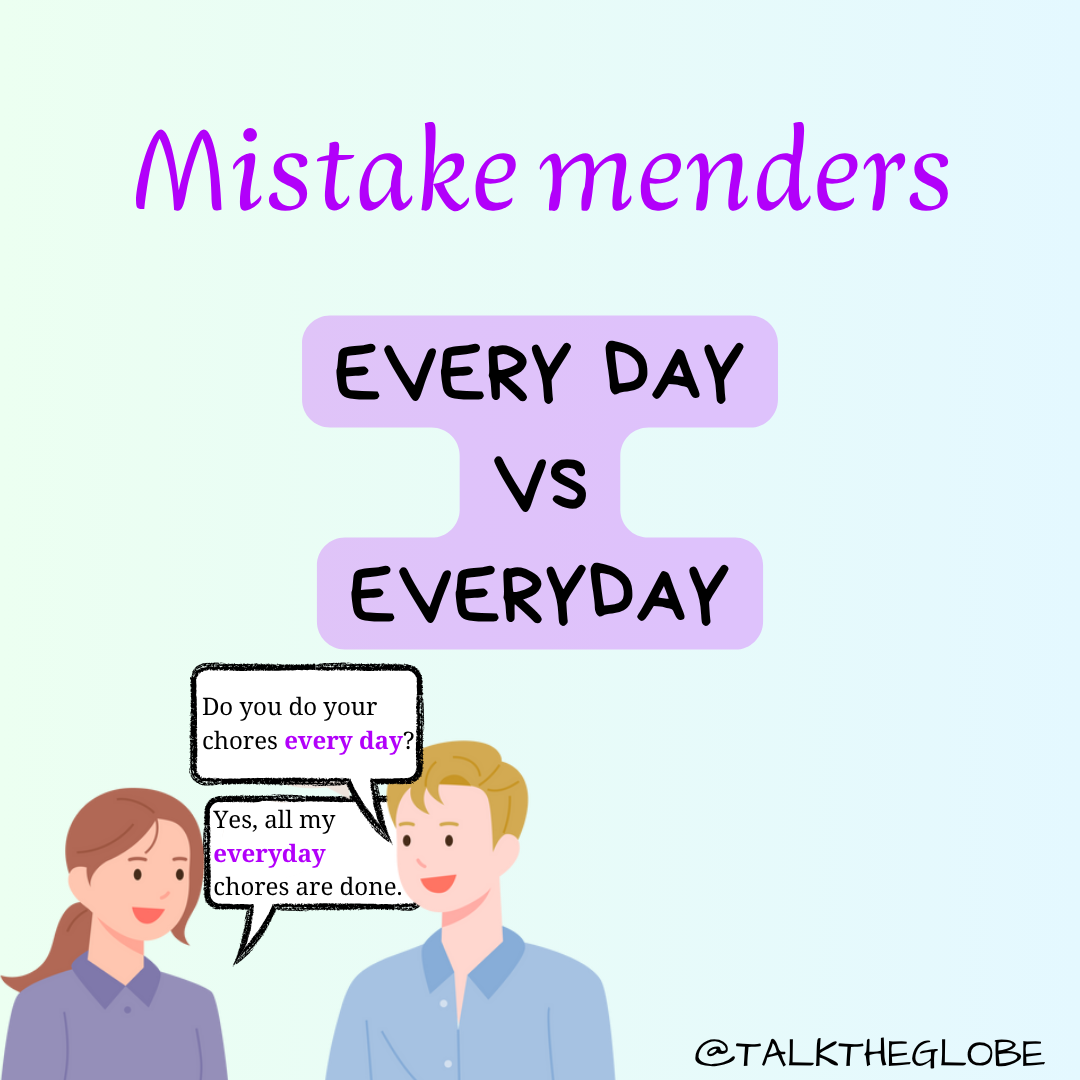EVERY DAY VS EVERYDAY