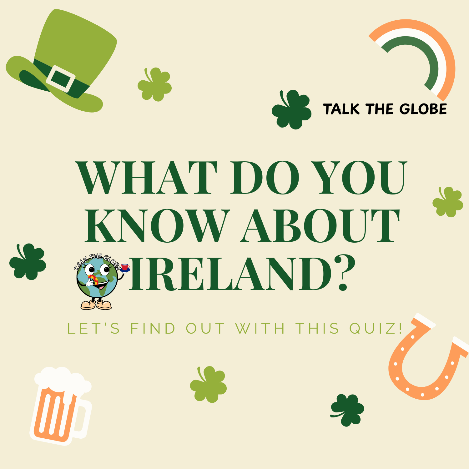 IRELAND QUIZ - ST. PATRICK'S DAY