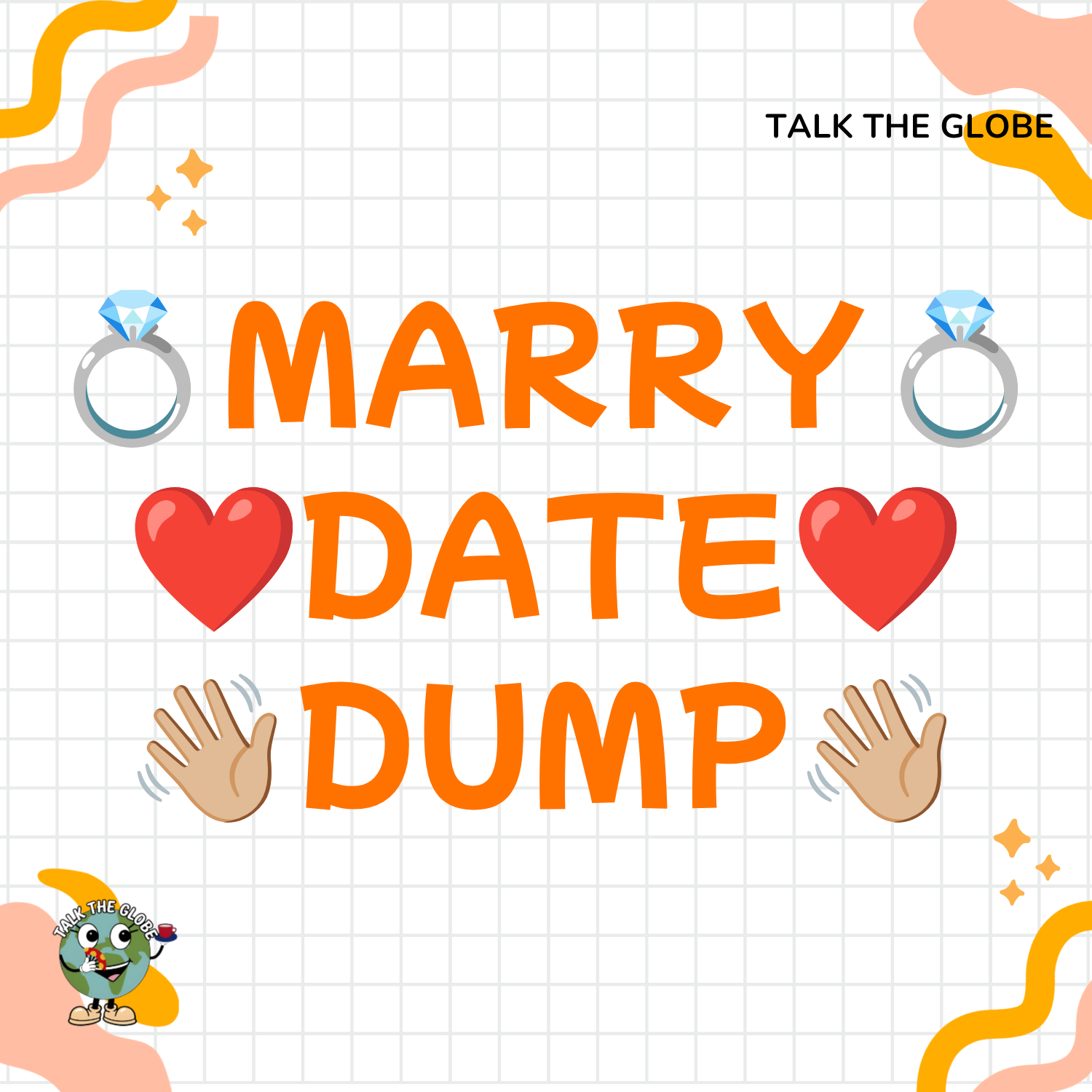 MARRY • DATE • DUMP – ESL VERSION