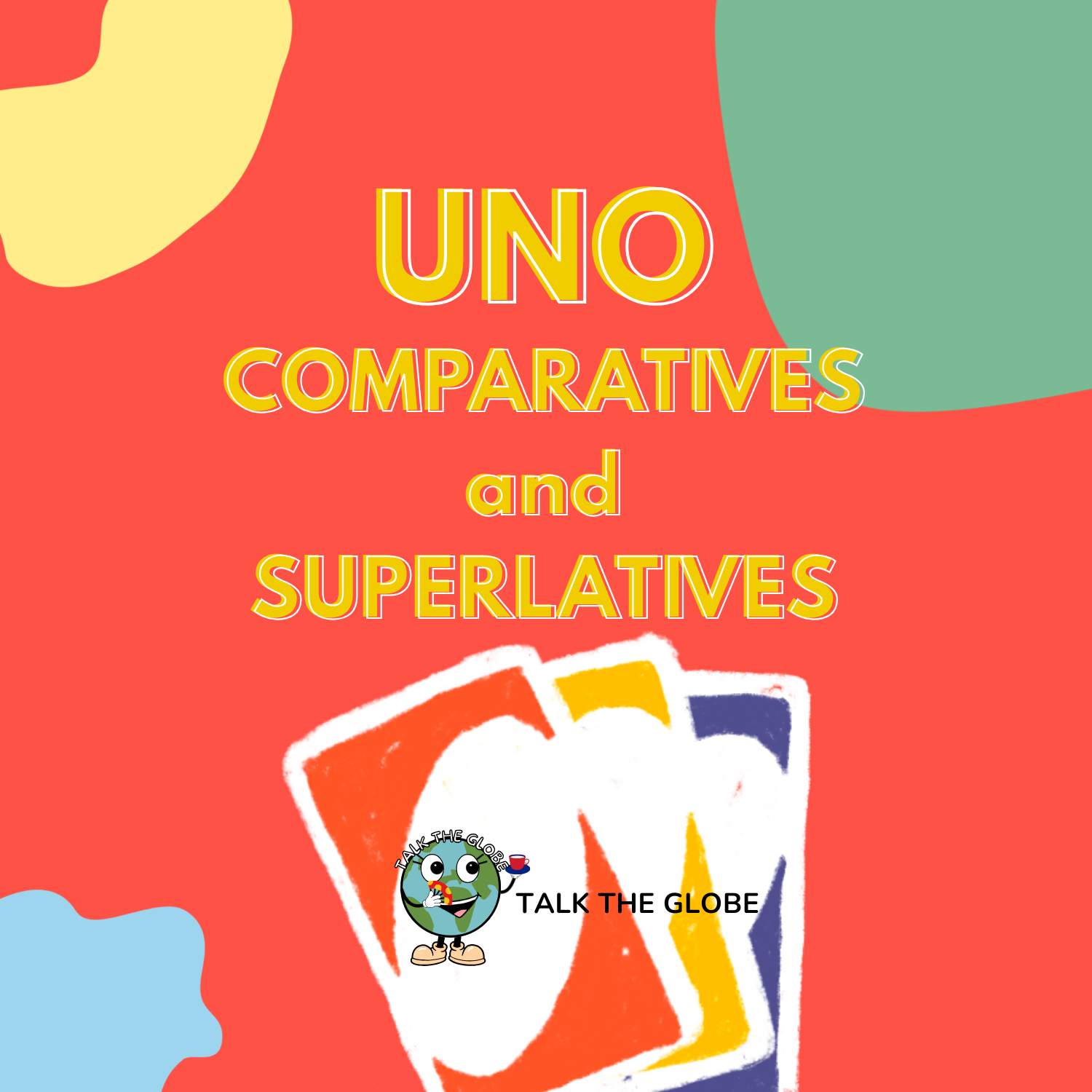 COMPARATIVE & SUPERLATIVE - UNO GAME