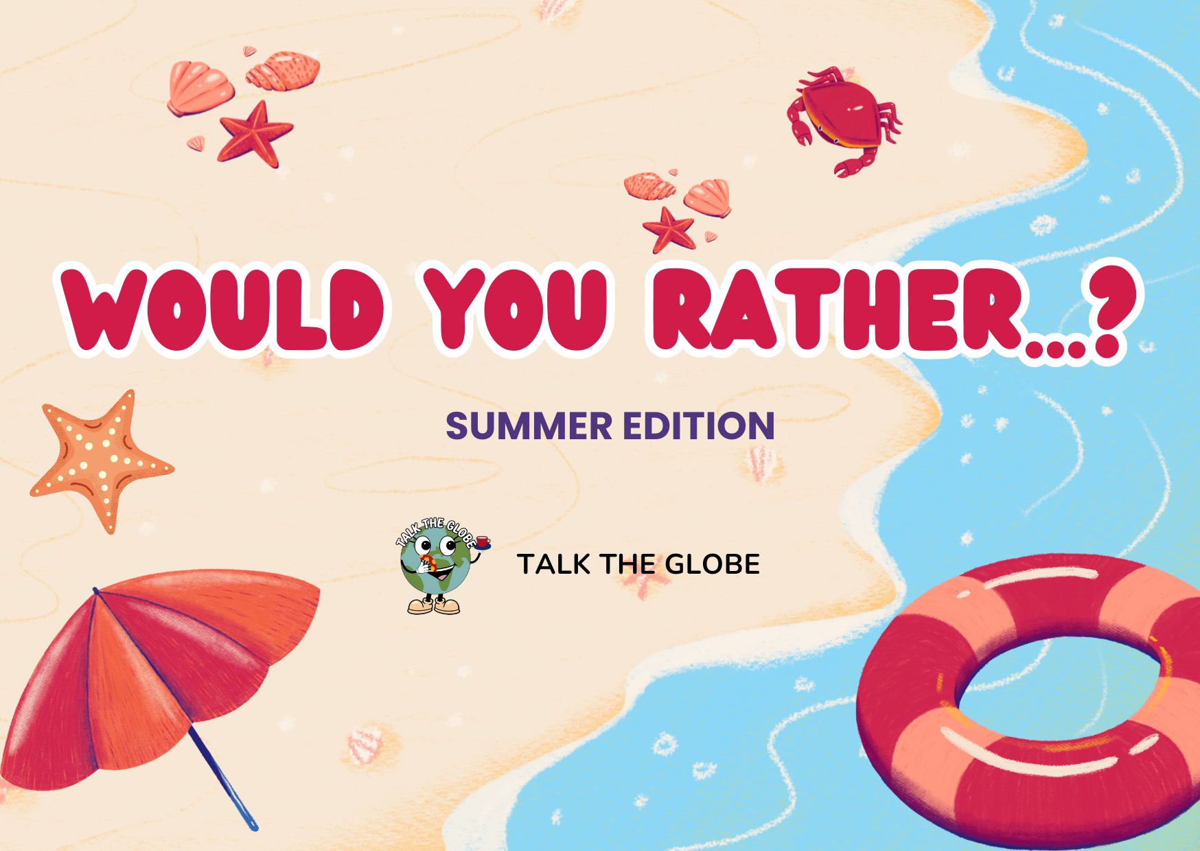 WOULD YOU RATHER? – SUMMER EDITION image 1